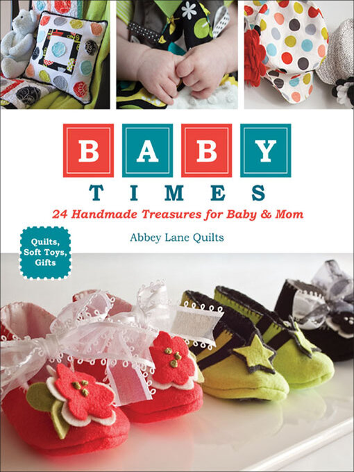 Title details for Baby Times by Abbey Lane Quilts - Available